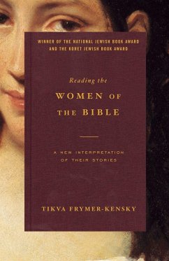 Reading the Women of the Bible - Frymer-Kensky, Tikva