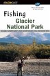 Fishing Glacier National Park - Bild 1
