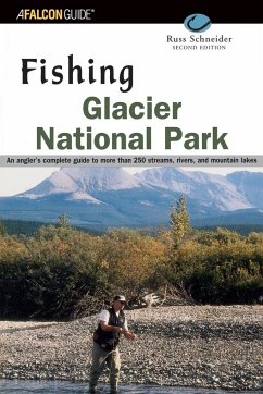 Fishing Glacier National Park - Schneider, Russ