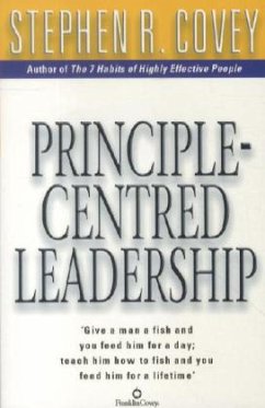 Principle Centred Leadership - Covey, Stephen R.