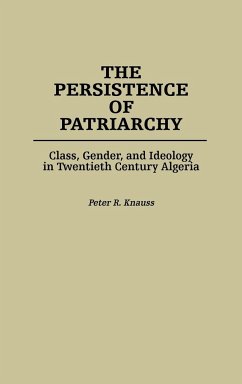 The Persistence of Patriarchy - Knauss, Peter R.; Knauss, Jennifer