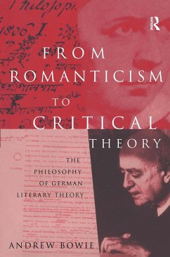 From Romanticism to Critical Theory - Bowie, Andrew