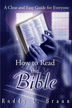 How to Read the Bible - Braun, Roddy L.