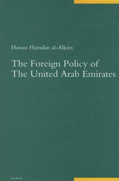 The Foreign Policy of Uae - Al-Alkim, Hassan Hamdan