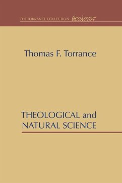 Theological and Natural Science - Torrance, Thomas F.