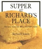 Supper at Richard's Place: Recipes from the New Southern Table