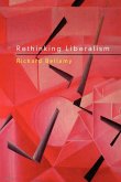 Rethinking Liberalism Rethinking Liberalism