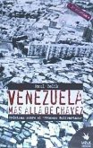 Venezuela más allá de Chávez : crónicas sobre el &quote;Proceso Bolivariano&quote;