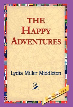 The Happy Adventures - Middleton, Lydia Miller