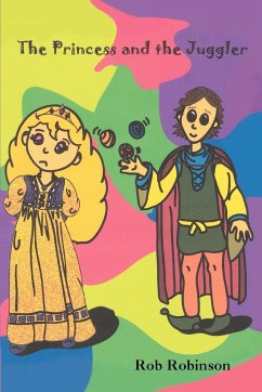 The Princess and the Juggler - Robinson, Rob