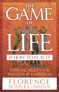 The Game Of Life & How To Play It - Scovel-Shinn, Florence