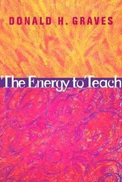 The Energy to Teach - Graves, Donald H