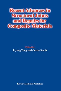 Recent Advances in Structural Joints and Repairs for Composite Materials - Liyong Tong / Soutis, C. (Hgg.)