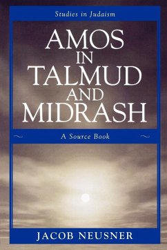 Amos in Talmud and Midrash - Neusner, Jacob