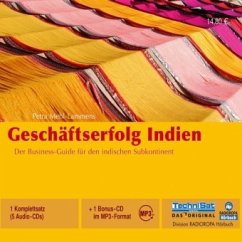 Geschäftserfolg Indien, 5 Audio-CDs + 1 MP3-CD - Mehl-Lammens, Petra