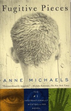 Fugitive Pieces: A Novel (Winner of the Baileys Women's Prize for Fiction) - Michaels, Anne