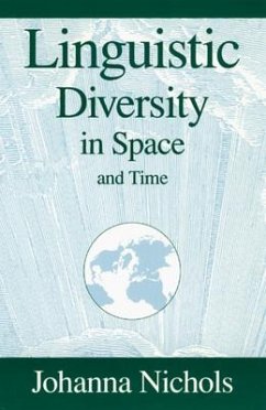 Linguistic Diversity in Space and Time - Nichols, Johanna