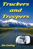 Truckers and Troopers