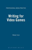 Writing for Video Games Writing for Video Games