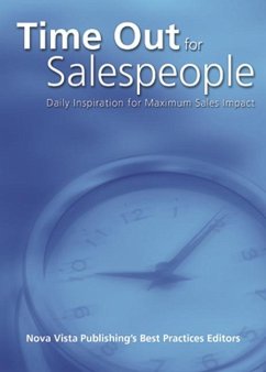 Time Out for Salespeople: Daily Inspiration for Maximum Impact - Best Practices Editors, Nova Vista Publi Vista, Nova