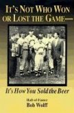 It's Not Who Won or Lost the Game: It's How You Sold the Beer