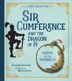 Sir Cumference and the Dragon of Pi - Neuschwander, Cindy