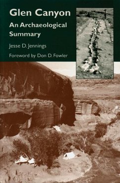 Glen Canyon: An Archaeological Summary - Jennings, Jesse D.