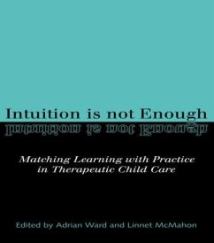 Intuition is not Enough - Ward, Adrian (ed.)