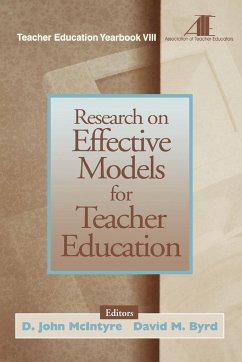 Research on Effective Models for Teacher Education - McIntyre, D. John / Byrd, David M. (eds.)