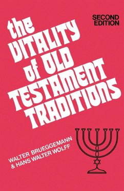 The Vitality of Old Testament Traditions - Brueggemann, Walter; Wolff, Hans Walter