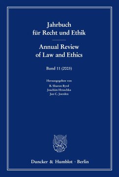 Jahrbuch für Recht und Ethik / Annual Review of Law and Ethics. - Byrd, B. Sharon / Hruschka, Joachim / Joerden, Jan C. (Hgg.)