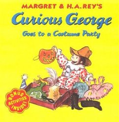 Curious George Goes to a Costume Party - Rey, H A; Rey, Margret