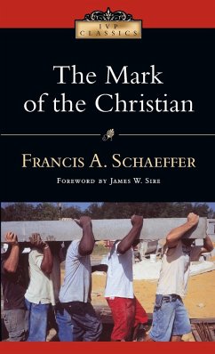 The Mark of the Christian - Schaeffer, Francis A.