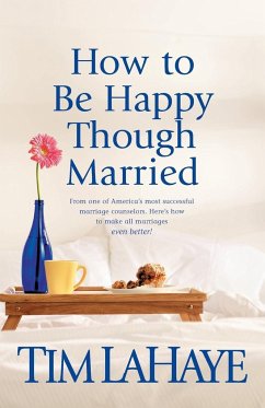 How to Be Happy Though Married - Lahaye, Tim
