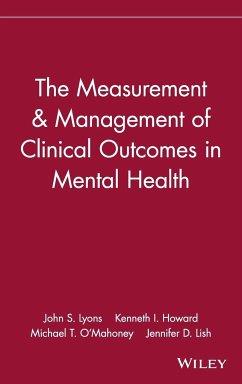 The Measurement & Management of Clinical Outcomes in Mental Health - Lyons, John S; Howard, Kenneth I; O'Mahoney, Michael T; Lish, Jennifer D