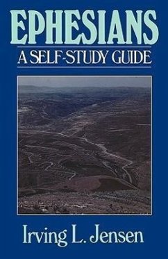 Ephesians- Jensen Bible Self Study Guide - Jensen, Irving L