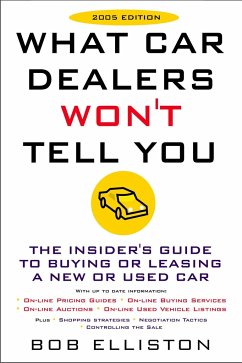 What Car Dealers Won't Tell You (2005 Edition) - Elliston, Bob