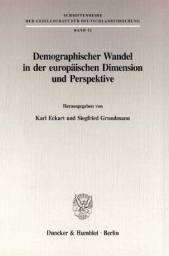 Demographischer Wandel in der europäischen Dimension und Perspektive. - Eckart, Karl / Grundmann, Siegfried (Hgg.)