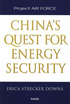 China's Quest for Energy Security - Downs, Erica Strecker