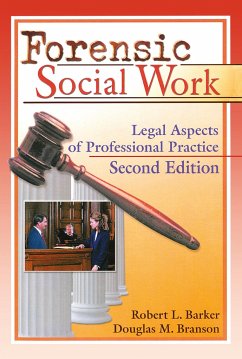 Forensic Social Work - Barker, Robert L; Branson, Douglas M