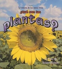 ¿Qué Son Las Plantas? (What Is a Plant?) - Kalman, Bobbie