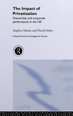 The Impact of Privatization - Martin, Stephen; Parker, David