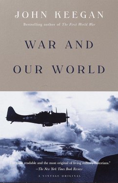 War and Our World - Keegan, John