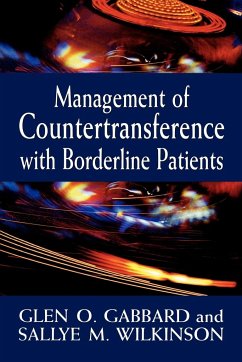 Management of Countertransference with Borderline Patients - Gabbard, Glen O.; Wilkinson, Sallye M.