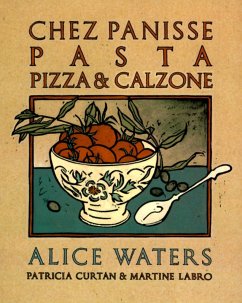 Chez Panisse Pasta, Pizza, & Calzone - Waters, Alice