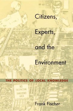 Citizens, Experts, and the Environment - Fischer, Frank