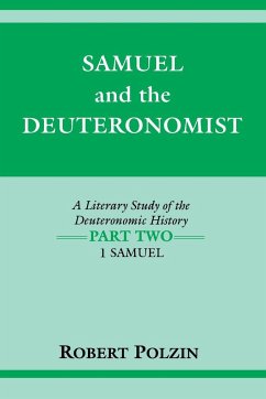 Samuel and the Deuteronomist: A Literary Study of the Deuteronomic History Part Two: 1 Samuel - Polzin, Robert