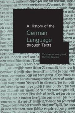 A History of the German Language Through Texts - Gloning, Thomas; Young, Christopher