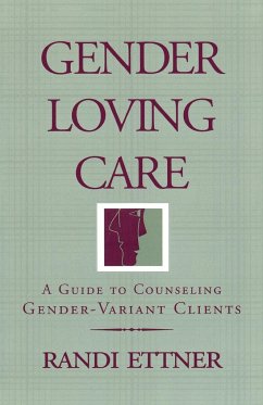 Gender Loving Care - Ettner, Randi; Ettner