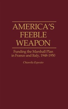 America's Feeble Weapon - Esposito, Chiarella; Esposito, C.